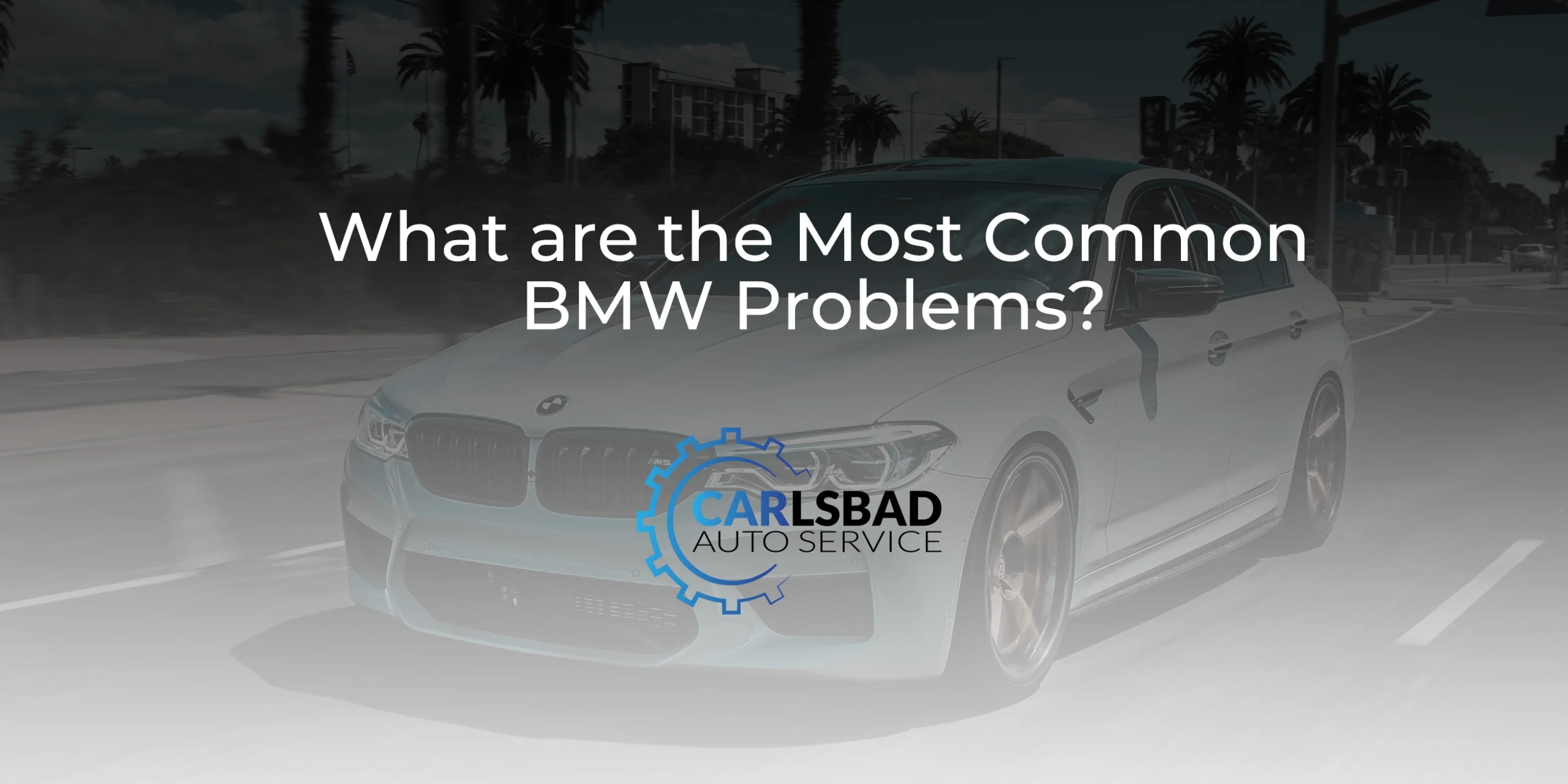 What are the Most Common BMW Problems?