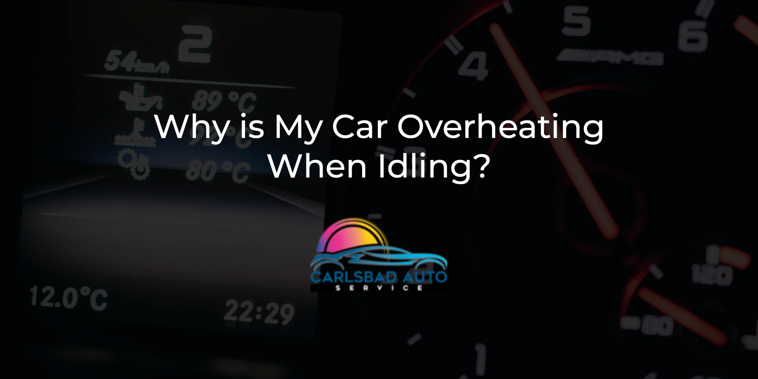 Why is My Car Overheating When Idling?